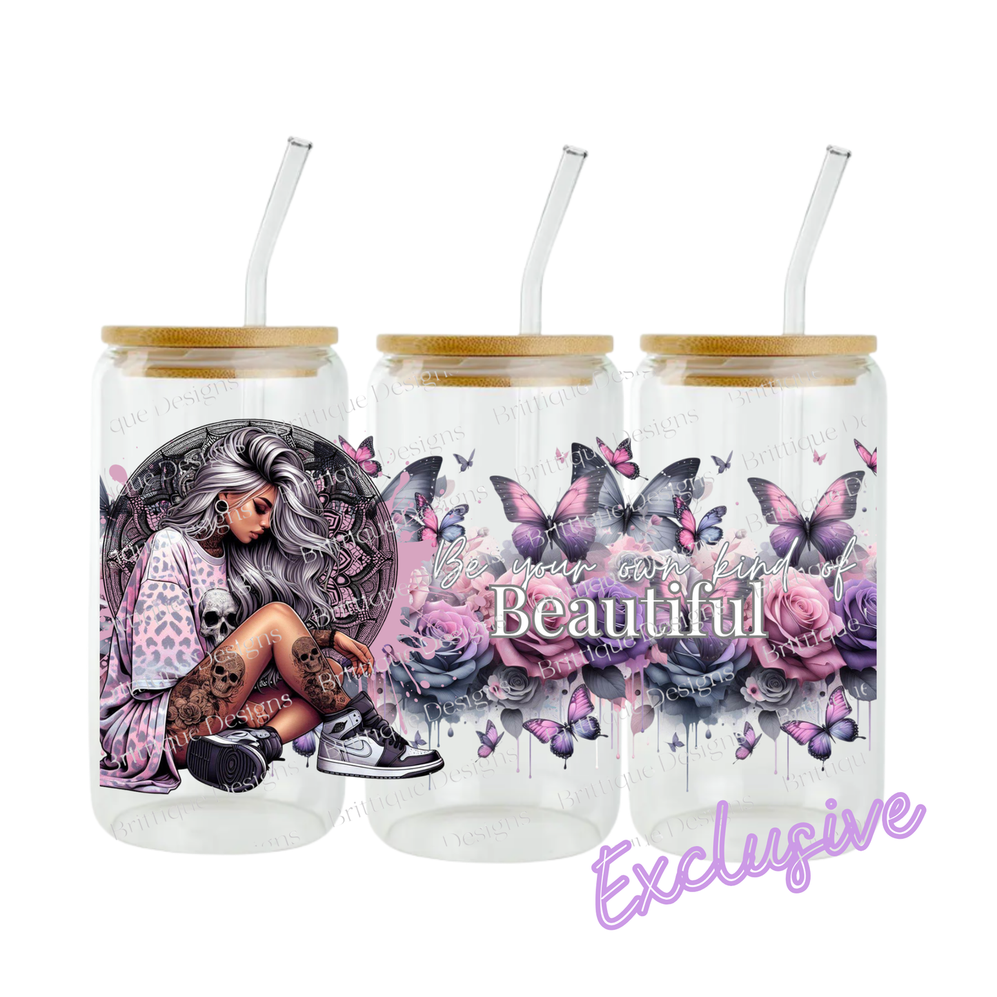 Be Your Own Kind Of Beautiful | 16oz UV DTF Exclusive