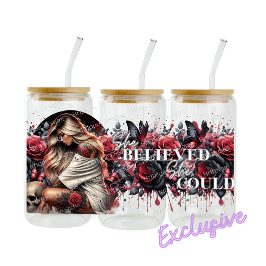 She Believed She Could | 16oz UV DTF Exclusive