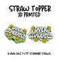 Straw Toppers | 3D Printed | 8mm Hole