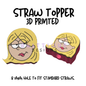 Straw Toppers | 3D Printed | 8mm Hole