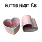 Glitter Heart Tub