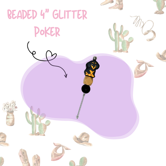 'Snag' 4" Glitter Poker